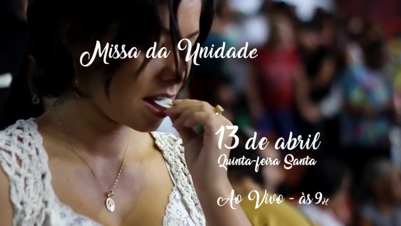 [Video] Convite especial para a Missa da Unidade – 13 de abril