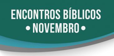 Vicariato Pastoral divulga o subsídio Encontros Bíblicos para o mês de novembro