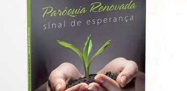 Dom Edson Oriolo apresenta a segunda edição de seu livro “Paróquia Renovada, Sinal de Esperança”