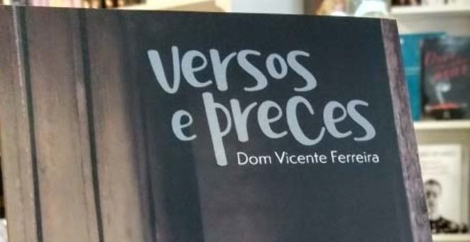 Versos e Preces: livro de dom Vicente Ferreira traz fé e espiritualidade em forma de poesias e fotografias