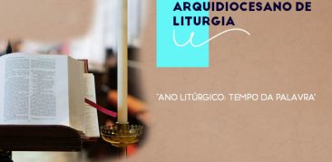 Tempo da Palavra: Encontrão Arquidiocesano de Liturgia – inscrições prorrogadas até 8/11