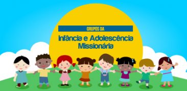 Queremos conhecer os grupos da Infância e Adolescência Missionária (IAM) da Arquidiocese de BH