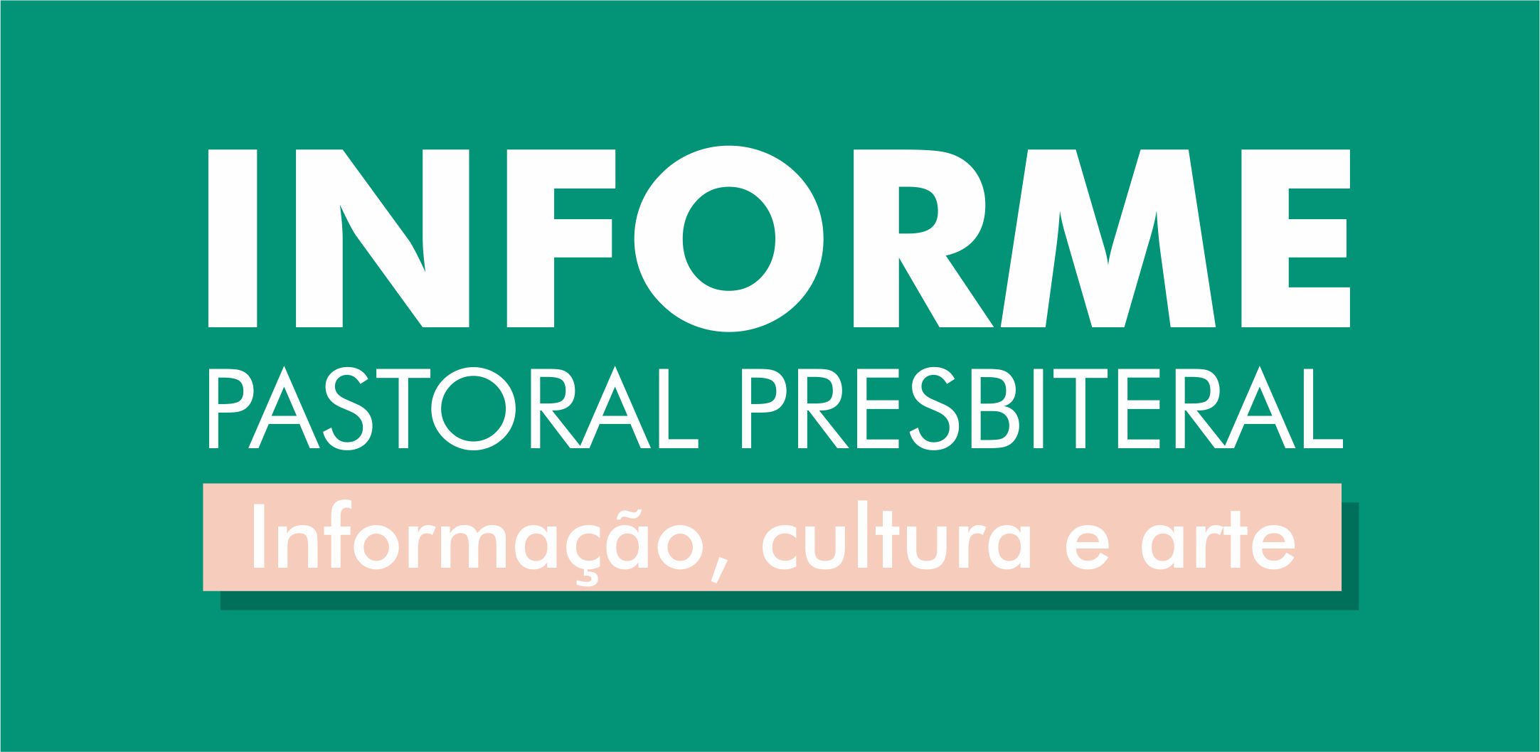 Informe Pastoral Presbiteral: Informação, Cultura e Arte – 4 de dezembro