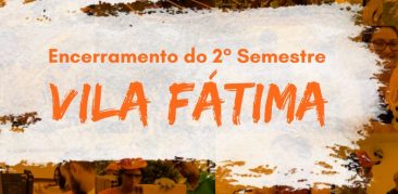 Projeto Vila Fátima celebra o encerramento das atividades do 2º Semestre – 30 de novembro