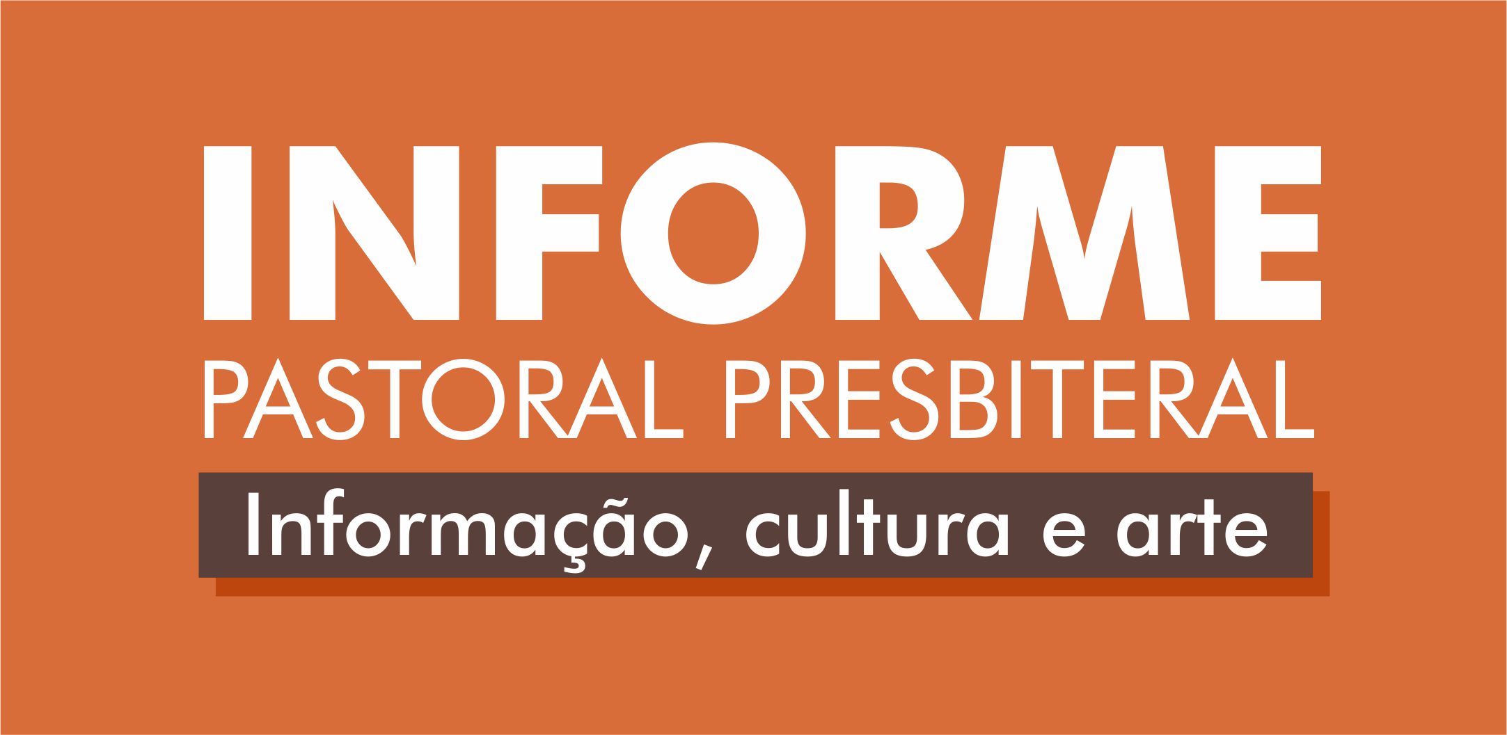 Informe Pastoral Presbiteral – Janeiro