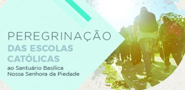 Peregrinação das escolas católicas ao Santuário Basílica da Padroeira de Minas – 18 de maio