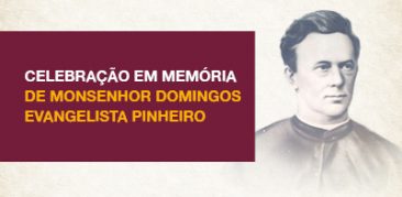 9 de março: Dom Walmor preside Celebração em memória de Monsenhor Domingos Evangelista Pinheiro