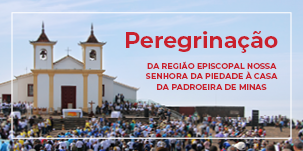 23 de março – Fiéis da Região Episcopal Nossa Senhora da Piedade participam de peregrinação ao Santuário da Padroeira de Minas