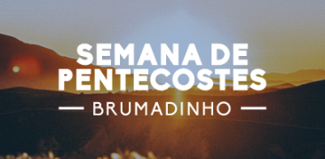 Caminhada e Vigília da Esperança: Semana de Pentecostes em Brumadinho