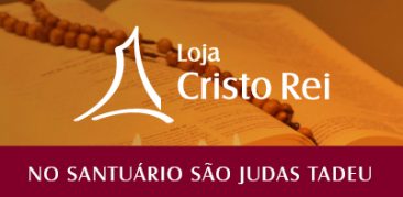 Loja Cristo Rei: atendimento no Santuário São Judas Tadeu e pelo site www.lojacristorei.com.br