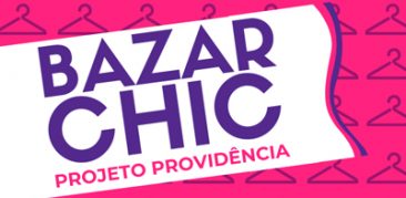 Projeto Providência promove mais uma edição do Bazar Chic – 14 de setembro