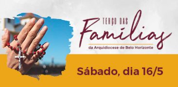 Terço das Famílias: vamos rezar com o nosso Arcebispo e pedir a intercessão de Nossa Senhora da Piedade, Padroeira de Minas Gerais