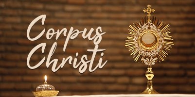 Celebrações on-line do dia de Corpus Christi na Arquidiocese de Belo Horizonte – 11 de junho