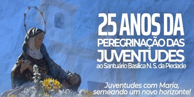 25ª Peregrinação das Juventudes e Novena Jubilar em preparação para o dia da Padroeira de Minas