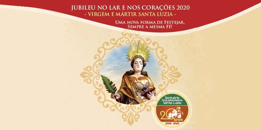 Comunidades de fé celebram os 20 anos de criação do Santuário Arquidiocesano Santa Luzia  e o dia dedicado à Padroeira