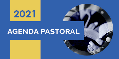 Vicariato Episcopal para Ação Pastoral publica Agenda Pastoral de 2021