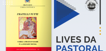 Pastoral Familiar promove série de lives sobre a Fratelli Tutti – 23 de fevereiro