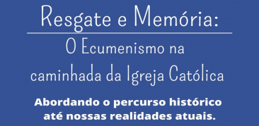 CNBB: Comissão para o Ecumenismo promove 1º Encontro de Formação – 25 de março