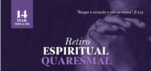 Convivium Emaús promove Retiro Espiritual Quaresmal