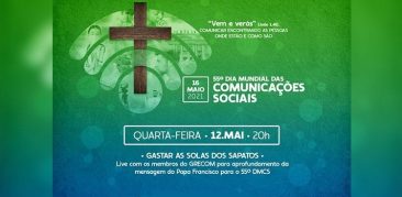 “Gastar solas dos sapatos”- mensagem do Papa Francisco é tema de live formativa na Semana da Comunicação-12 de maio
