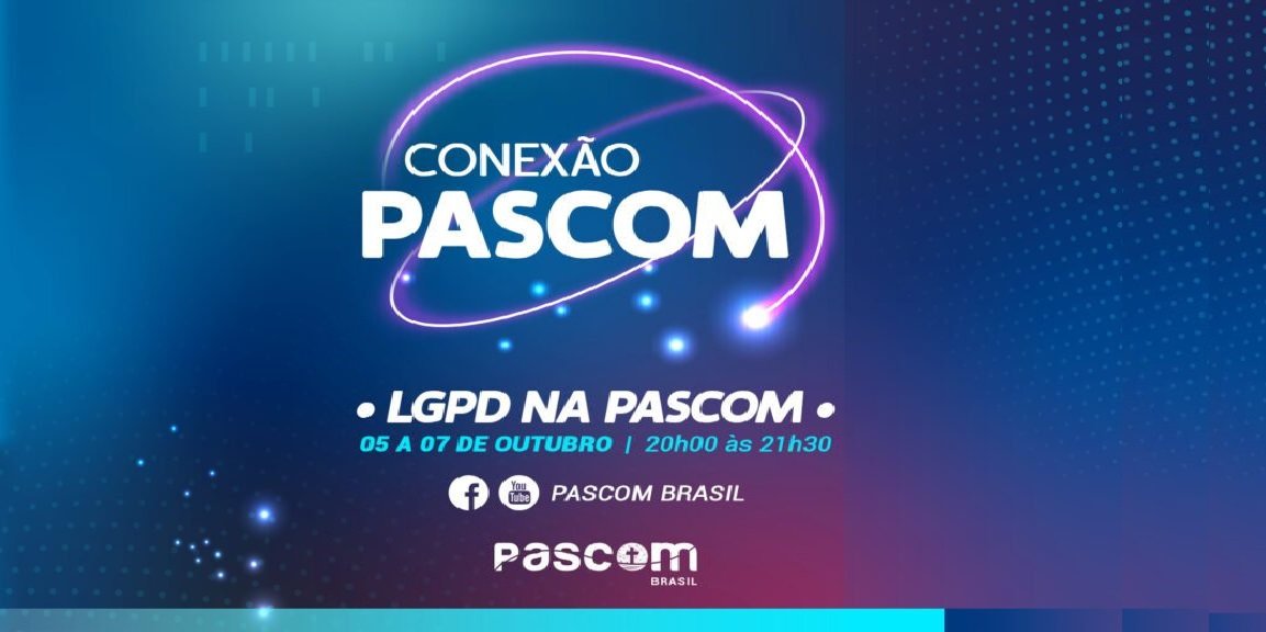 Pascom Brasil promove curso com especialistas sobre a Lei Geral de Proteção de Dados