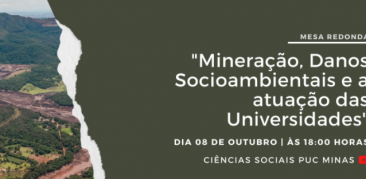 “Mineração, Danos Socioambientais e a atuação das Universidades” é tema de mesa-redonda na PUC Minas