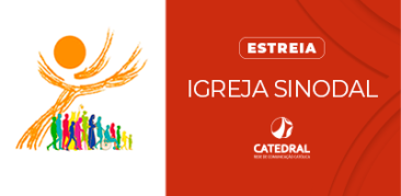 Programa “Igreja Sinodal” estreia na Rede Catedral