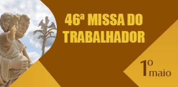 1º de maio: Missa do Trabalhador será celebrada na Paróquia São José Operário