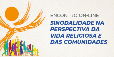 Encontro on-line sobre a Sinodalidade – sábado, 30 de abril – das 9h às 12h