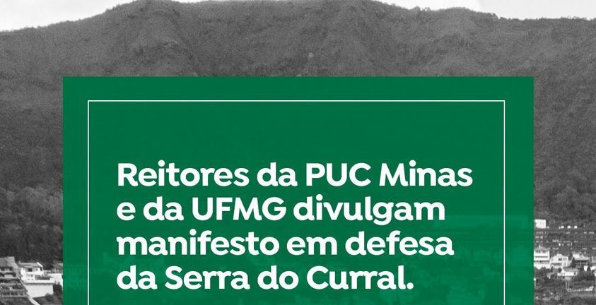 Manifesto em defesa da Serra do Curral é assinado por reitores da PUC Minas e da UFMG