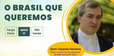 Dom Vicente é o convidado do segundo episódio da série “O Brasil que queremos”, nesta terça-feira, às 15h