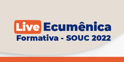 VEAM promove live “Ecumênica Formativa – SOUC 2022”. Participe! – 30 de maio