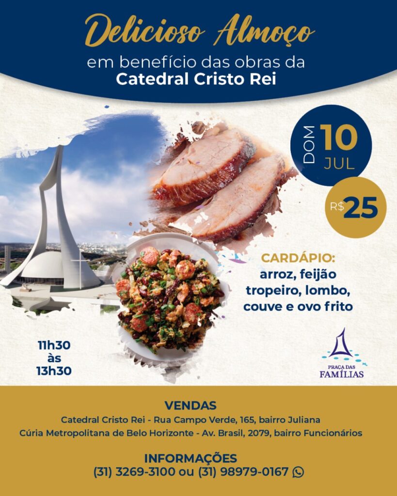 Almoço Em Benefício Das Obras Da Catedral Cristo Rei - 10 De Julho ...