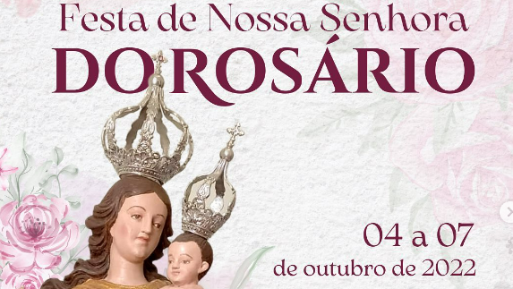 Festa de Nossa Senhora do Rosário: 4 a 7 de outubro