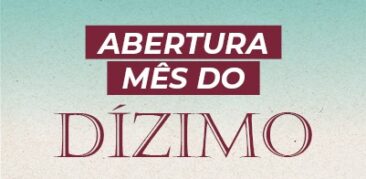 Participe da campanha do Dízimo 2022 e ajude a anunciar o Evangelho