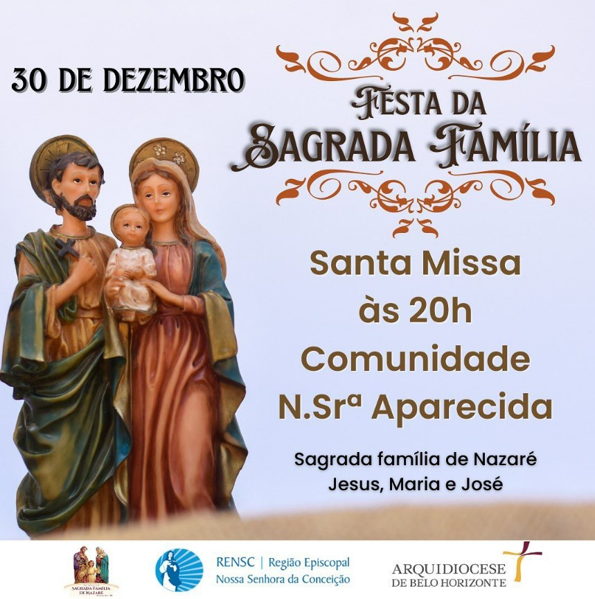 Sagrada Família: sinônimo da presença de Deus - Arquidiocese de BH