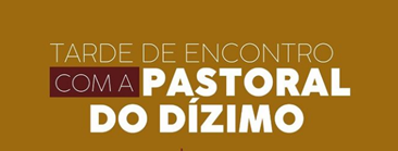 Paróquia São Paulo Missionário promove “Tarde de encontro com a Pastoral do Dízimo”: neste sábado (28)