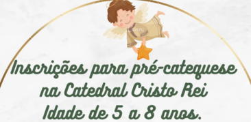 Abertas inscrições para a pré-catequese na Catedral Cristo Rei