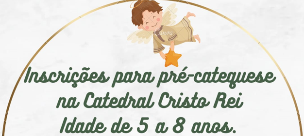 Abertas inscrições para a pré-catequese na Catedral Cristo Rei