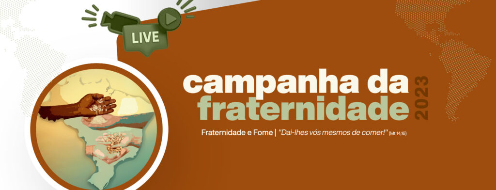 Série de Lives sobre Campanha da Fraternidade reflete sobre a “Fome e Educação – nesta quarta-feira (12)