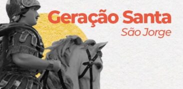 Geração Santa: Live se dedica à vida e santidade de São Jorge – nesta quinta-feira (20), às 17h