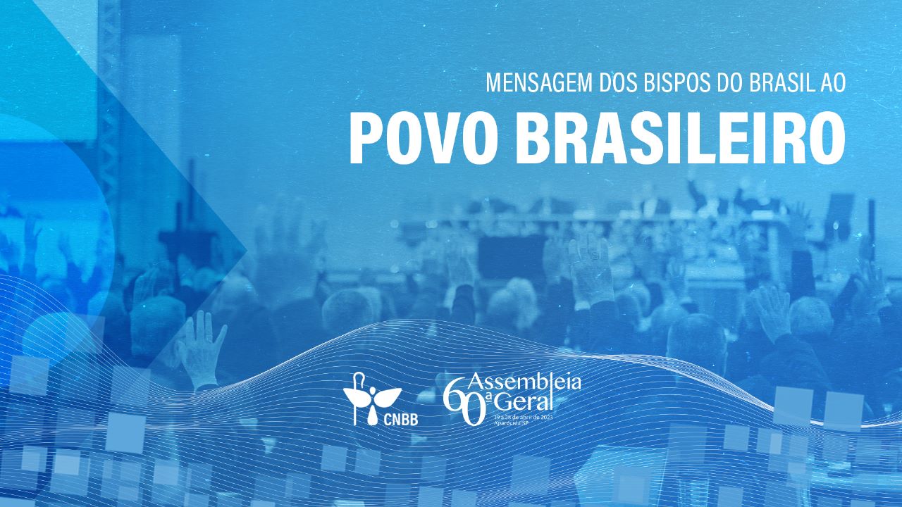 Mensagem dos Bispos ao povo Brasileiro: “A esperança é a nossa coragem”