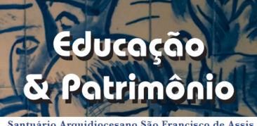 3º volume da Cartilha “Educação e Patrimônio” é apresentado pelo Memorial da Arquidiocese de Belo Horizonte