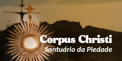 Santuário da Mãe Piedade celebra o Corpus Christi com programação especial