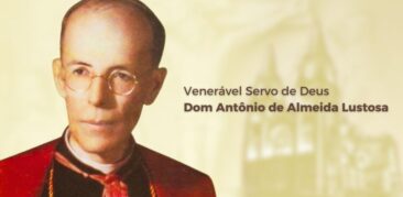 Novos Veneráveis da Igreja: arcebispo mineiro dom Antônio Lustosa e Irmã Lúcia, pastorinha de Fátima