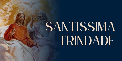 Festa da Santíssima Trindade será celebrada neste domingo, 4 de junho