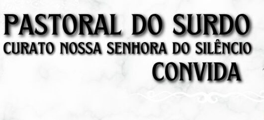 Pastoral do Surdo convida fiéis para Santa Missa do Crisma e Instituição de ministros Extraordinários da Comunhão Eucarística