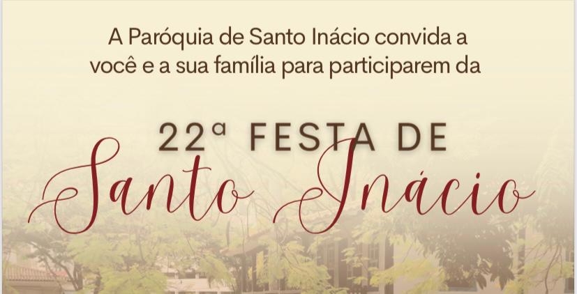 Paróquia Santo Inácio de Loyola promove festa do seu Padroeiro –  neste sábado – 5 de agosto