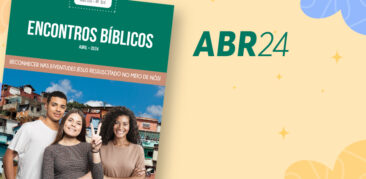 Encontros Bíblicos Abril: faça o download do seu exemplar digital!