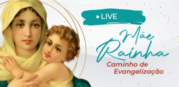 Acompanhe a live“Mãe Rainha: caminho de evangelização”- 4 de abril, às 17h